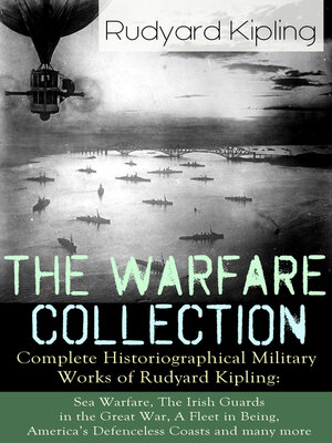 cover image of The Warfare Collection--Complete Historiographical Military Works of Rudyard Kipling